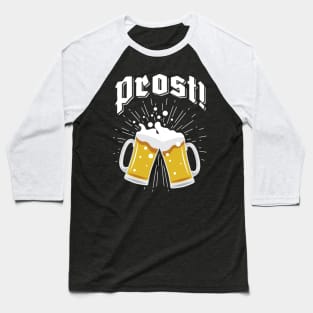 'Prost!' Enjoy Beer Oktoberfest Baseball T-Shirt